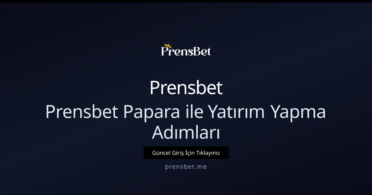 Prensbet ile Papara Üzerinden Yatırım Nasıl Yapılır?